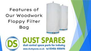 Features of Our Woodwork Floppy Filter Bag