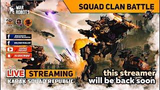 War Robots [WR] Kapak squad Clans Battle #Warrobots