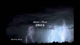 xRain - Flow (Prod by Nico)