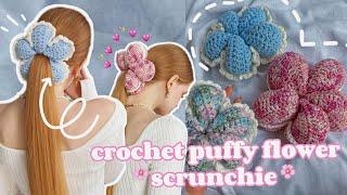 easy crochet puffy flower scrunchie / beginner friendly tutorial