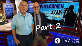 TV7 Israel: Watchmen Talk– BG (ret) Uzi Eilam, former head Israel Atomic Energy Commission (Part II)