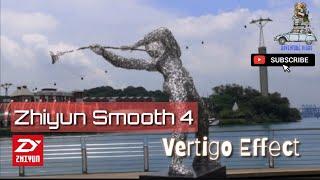 Zhiyun Smooth 4 - The Vertigo effect