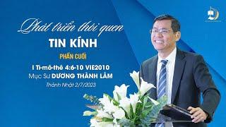 PHÁT TRIỂN THÓI QUEN TIN KÍNH - Phần 3 | Mục Sư Dương Thành Lâm | THÁNH NHẬT 2/7/2023