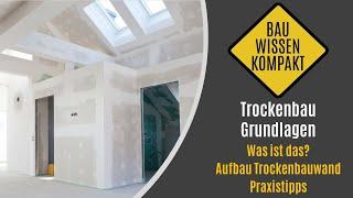 Trockenbau Grundlagen - Was ist das? / Aufbau Trockenbauwand / Praxistipps -- KOMPAKT ERKLÄRT