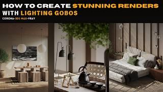 How To Create Stunning Renders WIth Lighting Gobos In 3ds max | Corona & V-Ray | 3D Tutorial