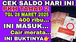 Pkh hari ini,Cek saldo hari ini PKH tahap 2, BPNT terbaru cair tgl 28 maret 2025 ini buktinya?