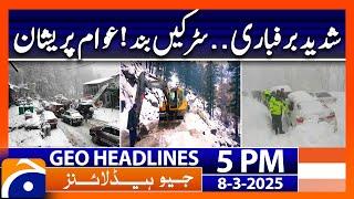 Heavy snowfall.. Roads closed..!! -  Geo News Headlines 5 PM (8th March 2025)