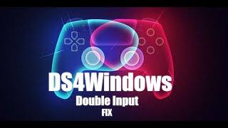 DS4Windows Double input FIX - حل مشكلة DS4Windows