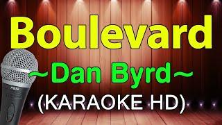 Boulevard - Dan Byrd (KARAOKE HD)