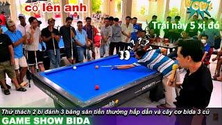 Thịnh kent game show bida 3 băng 2 bi nhận tiền thưởng hấp dẫn và săn cơ bida trị giá 3 củ nha AE