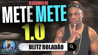 BLITZ BOLADAO | BLOQUINHO DO METE METE 1.0 | PAREDAO OUTUBRO