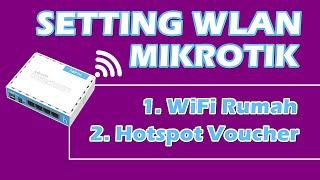 Konfigurasi Wireless (WLAN) Internal MikroTik untuk WiFi Rumah & Hotspot Voucher