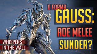 GAUSS PRIME: 0 Forma AoE Melee Sunder | Blast Expedite Nuke