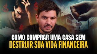 Como comprar sua primeira casa e quitar em menos 5 anos [Aula financiamento imobiliário]