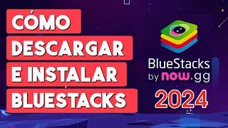 Como Descargar e Instalar Bluestacks para PC 2024