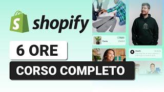 Impara ad usare Shopify - Corso Shopify Completo Italiano Gratis