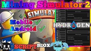 MINING SIMULATOR 2 New Mobile Executor | Auto Mine | Auto Hatch | Work On All Area