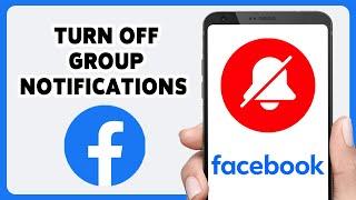 How To Turn Off Group Notifications On Facebook 2024 | Disable Notification | Facebook App Settings