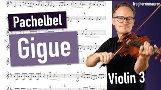 Pachelbel: Gigue in D Major | Violin 3 | Violin Sheet Music | Playalong