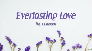 The Company - Everlasting Love (Official Lyric Video)