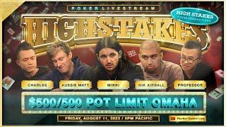 Mikki, Aussie Matt, Wesley, Professor, Nik Airball & Charles Play $500/500/5K POT LIMIT OMAHA!