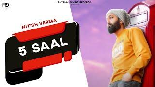 Latest Punjabi Songs 2020 | 5 Saal - Nitish Verma | Bigmoney | New Punjabi Song 2020 | Rhythm Divine