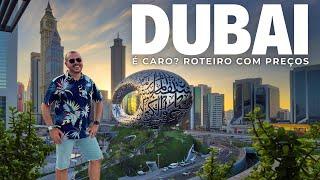 Quanto Custa viajar para DUBAI em 2024: Roteiro com Preços de Passeios, Hospedagem e Restaurantes