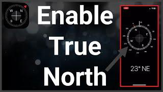 How To Use True North For iPhone Compass