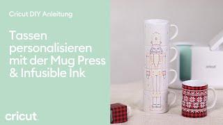 Tassen personalisieren mit der Cricut Mug Press & Infusible Ink