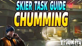 Chumming - Skier Task Guide - Escape From Tarkov