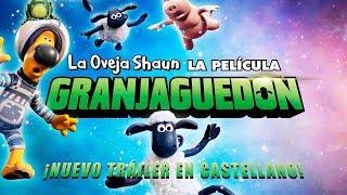 GRANJAGUEDON - TRÁILER - La Oveja Shaun La Película 2