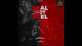 Reel Not Real | Sajann | Deep Sidhu |Xpensiv |. Pb13 music production | Latest Punjabi song 2024