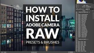 How To Install Adobe Camera RAW Presets for MAC & PC