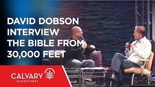 David Dobson Interview - The Bible From 30,000 Feet - Part 2