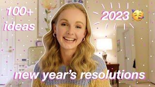 100+ NEW YEAR'S RESOLUTION IDEAS  | easy ways to establish new routines + habits in 2023