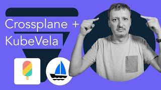 How To Combine Crossplane With KubeVela?