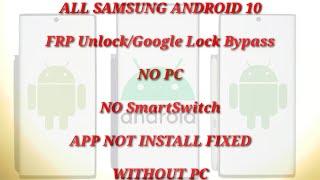 ALL SAMSUNG ANDROID 10 FRP Unlock/Google Lock Bypass - NO PC/NO SmartSwitch/APP NOT INSTALL FIXED