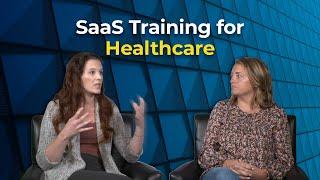 SaaS Training Solution for the Healthcare Industry