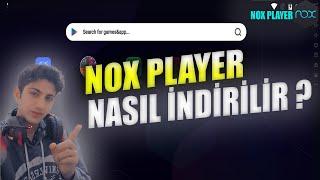 NOX PLAYER NASIL İNDİRİLİR | NOX PLAYER KURULUMU | NOX PLAYER NASIL KULLANILIR