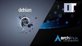 Debian vs Arch. Which Is The Best Distro?