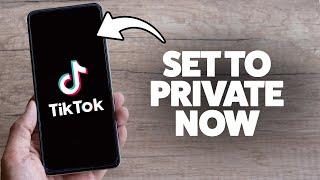 How To Set My Tiktok Account To Private 2025 (iPhone & Android)