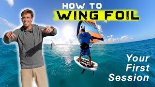 How to Wing Foil | Part 1: Your First Session