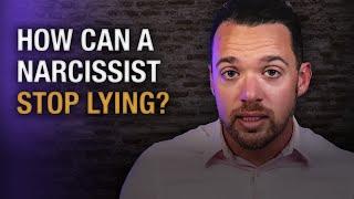 How Can A Narcissist Stop Lying?