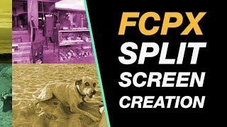 Final Cut Pro Tutorial | Split Screen Creation - Pixel Perfect Class