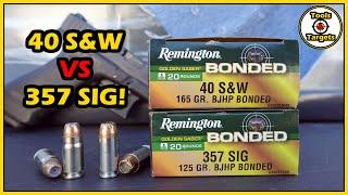 Bonded Brass BATTLE!...357 Sig VS .40 S&W Remington Golden Saber Bonded Ballistic Gel AMMO Test!