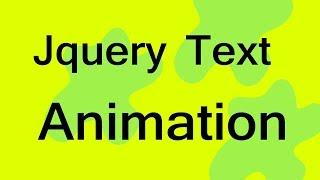 Jquery text animation effect | simple animation using html css and jquery