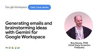 Generating emails and brainstorming ideas with Gemini for Google Workspace