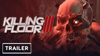 Killing Floor 3 - Gameplay Trailer | PC Gaming Show 2024