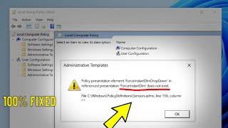 Fix Gpedit.msc Policy presentation element ForceInstantDim does not exist - Administrative Templates