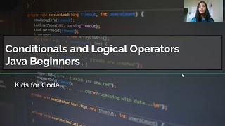 Kids for Code - Java Beginners: Conditionals and Logical Operators